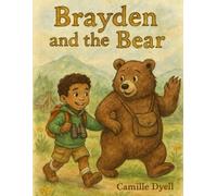 Brayden and the Bear: KDK Clubhouse Adventure Series