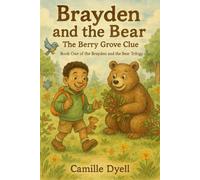 Brayden and the Bear: The Berry Grove Clue