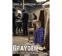 Brayden: The Boy That Sees To Much