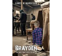 Brayden: The Boy That Sees To Much