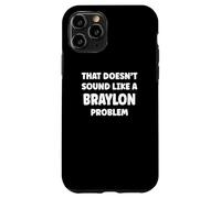 Braylon Personalized Custom Boys Braylon Name Carcasa para iPhone 11 Pro