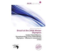 Brazil at the 2006 Winter Olympics: Isabel Clark Ribeiro, Snowboarding at the 2006 Winter Olympics - Women's snowboard cross
