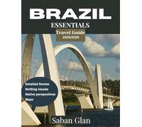 BRAZIL ESSENTIALS TRAVEL GUIDE 2025/2026: From the Amazon to Rio: Exploring Brazil’s Diverse Beauty and Adventure