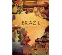 Brazil: Five Centuries of Change