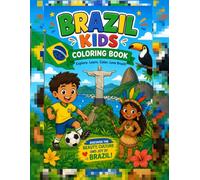 Brazil kids coloring book: color your way through Brazil