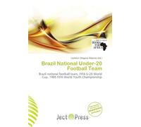 Brazil National Under-20 Football Team: Brazil national football team, FIFA U-20 World Cup, 1985 FIFA World Youth Championship