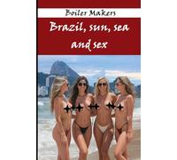 Brazil, sun,sea and sex: The story of a journey to the land of the sun, where sexual adventures are very deep and told with great attention to detail.