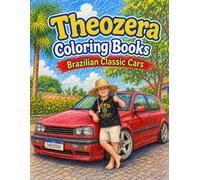 Brazilian Classic Cars: A Fun Car Coloring Book for Kids and Car Lovers (Theozera Coloring Books)