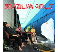 Brazilian Girls - Brazilian Girls
