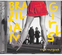 Brazilian Girls - Talk to La Bomb