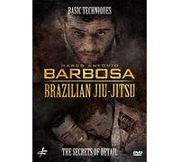 Brazilian Jiu-Jitsu: Basic Techniques - The Secrets of Detail by Marco Antonio Barbosa