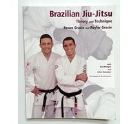 Brazilian Jiu-Jitsu: Theory and Technique