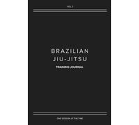 Brazilian Jiu-Jitsu Training Journal - Perfect Gift for BJJ Enthusiasts: Structured notebook for BJJ Fanatics features recording techniques, setting ... performance, and planning future progress.