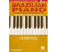 Brazilian Piano - Choro, Samba, and Bossa Nova: Choro, Samba, and Bossa Nova (Hal Leonard Keyboard Style)