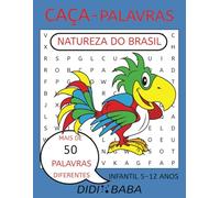 Brazilian Portuguese Kids Word Search Puzzle Book Natural Wonders of Brazil - Livro de CAÇA-PALAVRAS Infantil em Português Brasileiro Natureza do Brasil: easy words / palavras fáceis