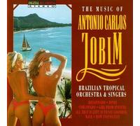 Brazilian Tropical Orchestra & - Music of Antonio Carlos Jobim