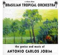 Brazillian Tropical Orchestra - Music Of Antonio Carlos Jobim