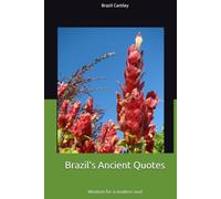 Brazil's Ancient Quotes: Wisdom for a modern soul