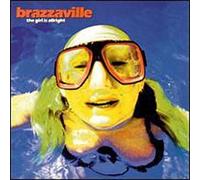 Brazzaville - Girl Is Allright
