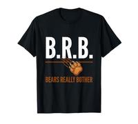 BRB Bears Really Bother, Bear Country Camper Camiseta