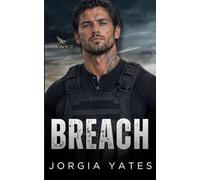 Breach: A Christian Military Romantic Suspense, Second Chance, Back from the Dead, Forced Proximity (Hawke Asset Recovery)