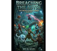 Breaching the Abyss: Book #2 in the Druid's Knock Series