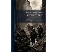 Breaching the Siegfried Line