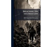 Breaching the Siegfried Line