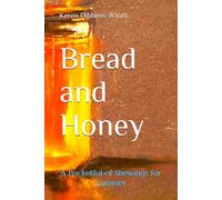 Bread and Honey: A Pocketful of Shewings for Summer: 2