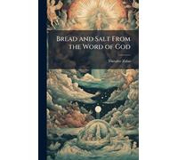 Bread and Salt From the Word of God
