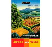 Bread and Wine (Signet Classics)