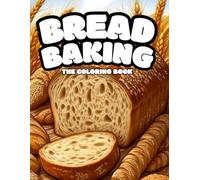 Bread Baking, The Coloring Book
