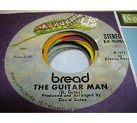 BREAD - BREAD 45 RPM The Guitar Man / Just Like Yesterday