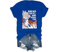Bread for All and Roses Too Shirt Bread and Roses - Camiseta feminista floral para mujer, azul real, XXL