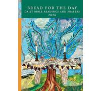 Bread for the Day: Daily Bible Readings and Prayers 2026 (Sundays & Seasons)