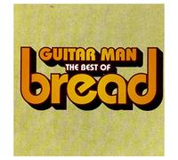 Bread - Guitar Man: The Best of Bread