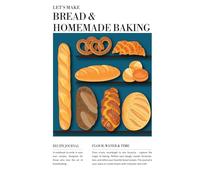 Bread & Homemade Baking - Retro Edition: Vintage Bread Recipe Journal | Blank Baking Book | 100 Templates | Rustic Loaves, Buns & Dough | Heirloom ... | Let’s Make Delicious Memories collection