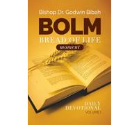 Bread of Life Moment (BOLM): Volume l