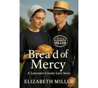 Bread of Mercy: A Lancaster County Love Story