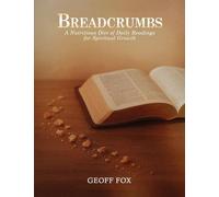 Breadcrumbs: A Nutritious Diet of Daily Readings for Spiritual Growth