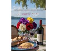 Breadcrumbs and Wine: The Empty Plate of Love and Lust: The Introduction