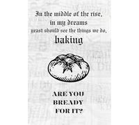 Bready For It: A Sourdough Journal