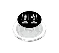 Break Dancer B-Boy Your Brother My Brother Funny Breakdance PopSockets PopGrip para MagSafe