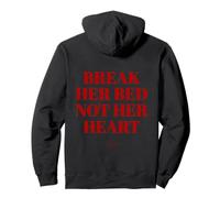 Break Her Bed Not Her Heart - Hombre Streetwear Irónico Sudadera con Capucha
