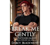 Break me gently (HOT TATOOED DADDYS)