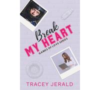 Break My Heart: A Formula One, Second Chance, Overheard, Workplace Romance (Games of Love)