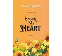Break My Heart (Now and Ever)