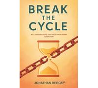 Break The Cycle: Act, Understand, Get free from Porn addiction