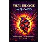 Break The Cycle: The Reset Within