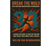 Break the mold: 33 rut busting adventures workbook